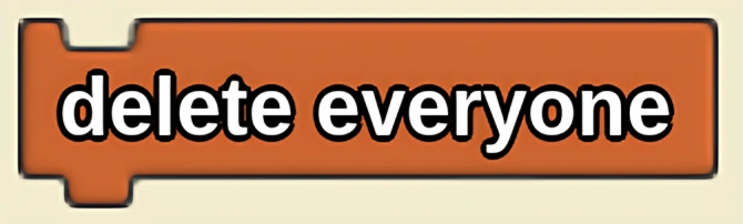 Delete Everyone block